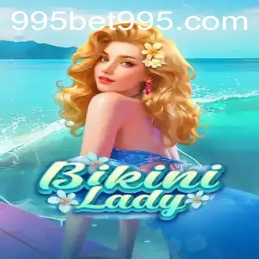 Exploring the Thrills of BikiniLady: A Dive into the Exotic Virtual Casino Game by 995BET