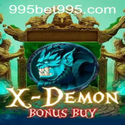 Exploring the Adventure of XDemonBonusBuy at 995BET